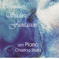 Christina Stella - Traumhafte Südsee - Fantasien