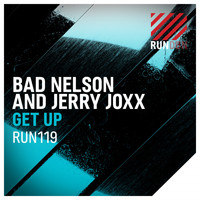 Bad Nelson & Jerry Joxx - Get Up