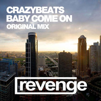 CrazyBeats - Baby Come On