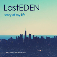 LastEDEN - Story of My Life