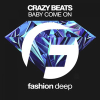 CrazyBeats - Baby Come On
