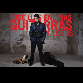 Jose Luis Encinas - Guitarras y Lobos