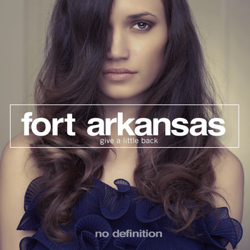 Fort Arkansas - Give a Little Back