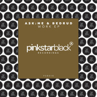 ASK:ME & Bedrud - Work EP