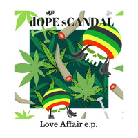 Dope Scandal - Love Affair - EP