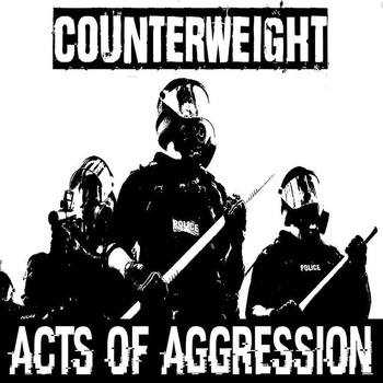 Counterweight - Acts of Aggression