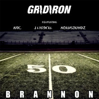 Brannon - Gridiron II (feat. MIC, J Lyrikal & Noahsoundz)