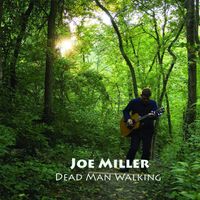 Joe Miller - Dead Man Walking