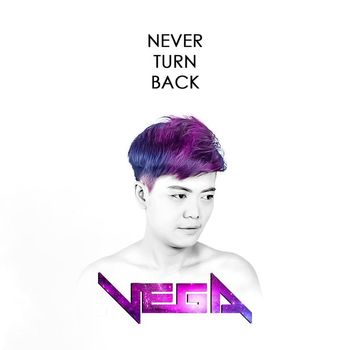 Vega - Never Turn Back