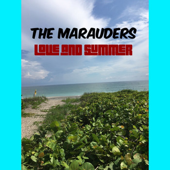 The Marauders - Love and Summer