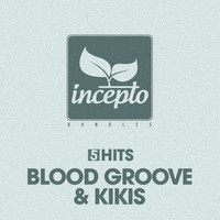Blood Groove & Kikis - 5 Hits: Blood Groove & Kikis