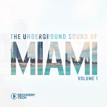 Various Artists - The Underground Sound of Miami, Vol. 1