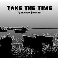 Vincenzo Tommasi - Take the Time