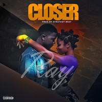 Ray - Closer (Explicit)