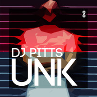 DJ Pitts - UNK