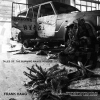 Frank Haag - Tales of the Burning Range Rovers