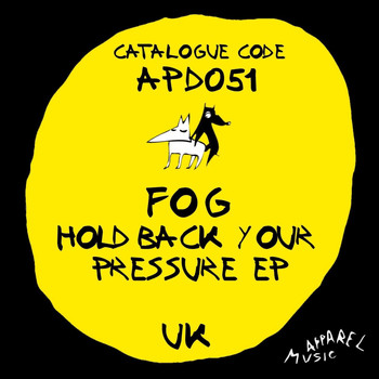 Fog - Hold Back Your Pressure EP