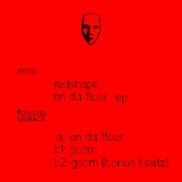 Redshape - On Da Floor Ep