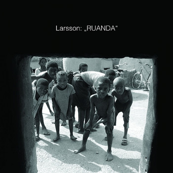 Larsson - Ruanda