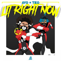 Ayo & Teo - Lit Right Now