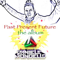 Daniele Mondello, Express Viviana - Past Present Future (Explicit)