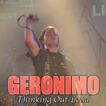 GERONIMO - Thinking out Loud
