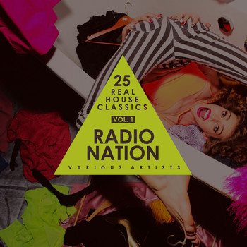 Various Artists - Radio Nation, Vol. 1 (25 Real House Classics)