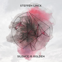 Steffen Linck - Silence Is Golden