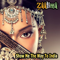 Zaalima - Show Me the Way to India