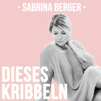Sabrina Berger - Dieses Kribbeln