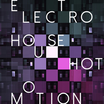 Various Artists - Electro House Hot Motion