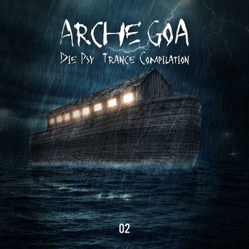 Various Artists - Arche Goa, Vol. 2: Die Psy-Trance Compilation