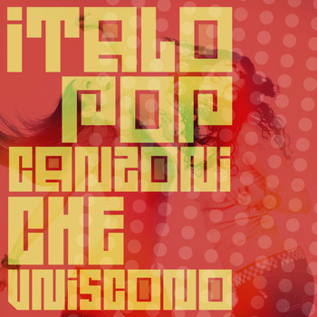 Various Artists - Italo pop canzoni che uniscono