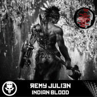Remy Julien - Indian Blood