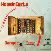 Hopeincarts - Danger Time