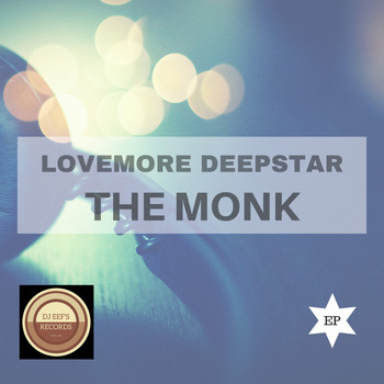 Lovemore Deepstar - The Monk EP