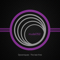 Dynamiquee - The Last First