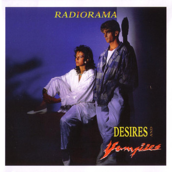 Radiorama - Desires And Vampires (30th Anniversary Edition)