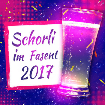 Various Artists - Schorli im Fasent 2017