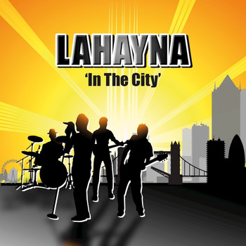 Lahayna - In the City / Fire [SINGLE]