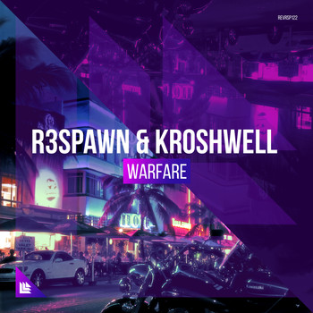 R3SPAWN and Kroshwell - Warfare