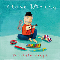 Steve Waring - 15 little songs