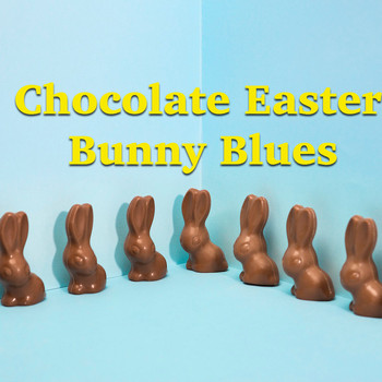 Various Artists - Chocolate Easter Bunny Blues