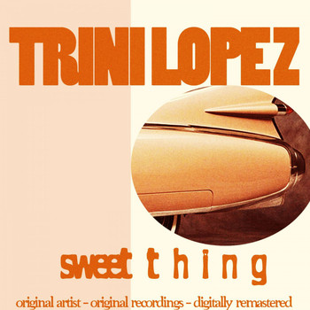 Trini Lopez - Sweet Thing