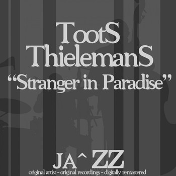 Toots Thielemans - Stranger in Paradise