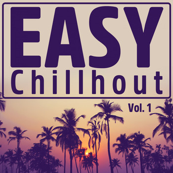 Various Artists - Easy Chillout, Vol. 1