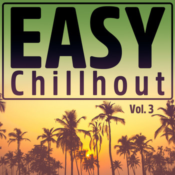 Various Artists - Easy Chillout, Vol. 3
