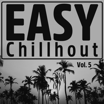 Various Artists - Easy Chillout, Vol. 5
