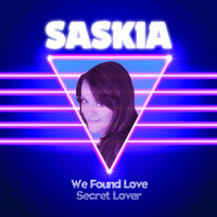 Saskia - We Found Love (Main Version)