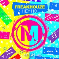 Freakhouze - Hey Ho
